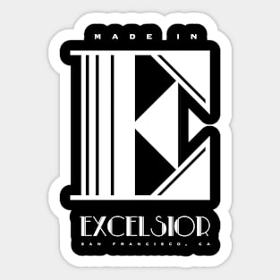 MADE IN THE EXCELSIOR Sticker